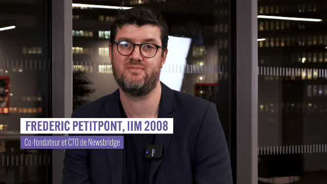 Portrait d'alumni : Frédéric Petitpont (IIM 2008), CTO et Co-fondateur de Newsbridge